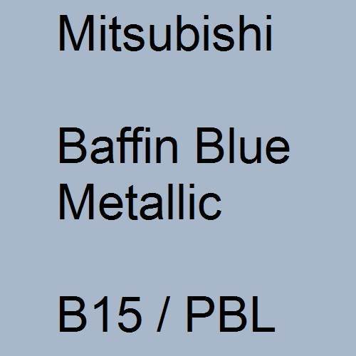 Mitsubishi, Baffin Blue Metallic, B15 / PBL.